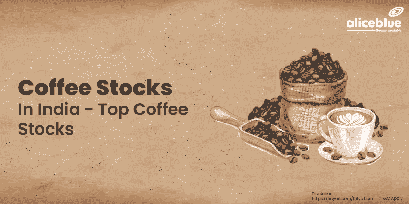 How to Find Coffee Stocks in India?