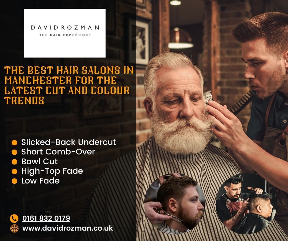 The Best Hair Salons in Manchester for the Latest Cut and Colour Trends